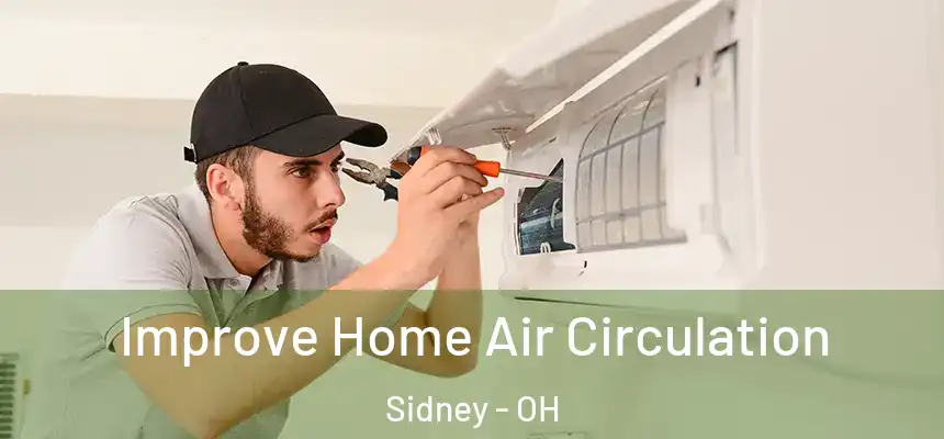  Improve Home Air Circulation Sidney - OH