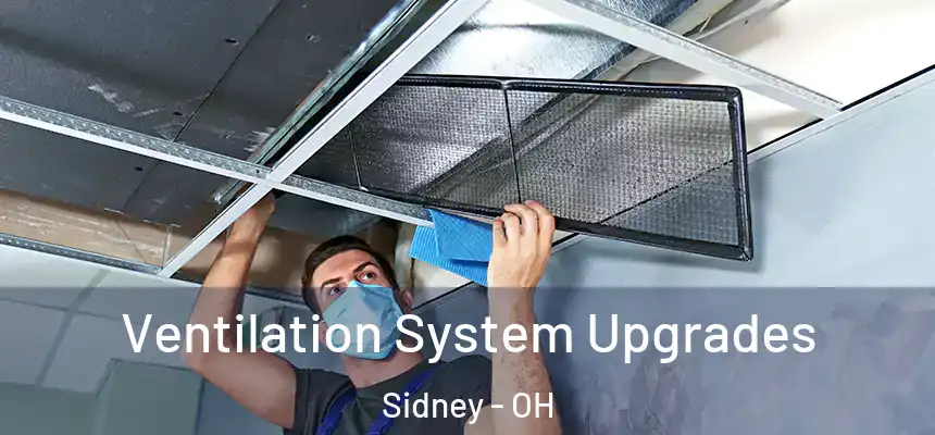  Ventilation System Upgrades Sidney - OH